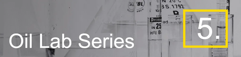 Oil Lab Series 5
